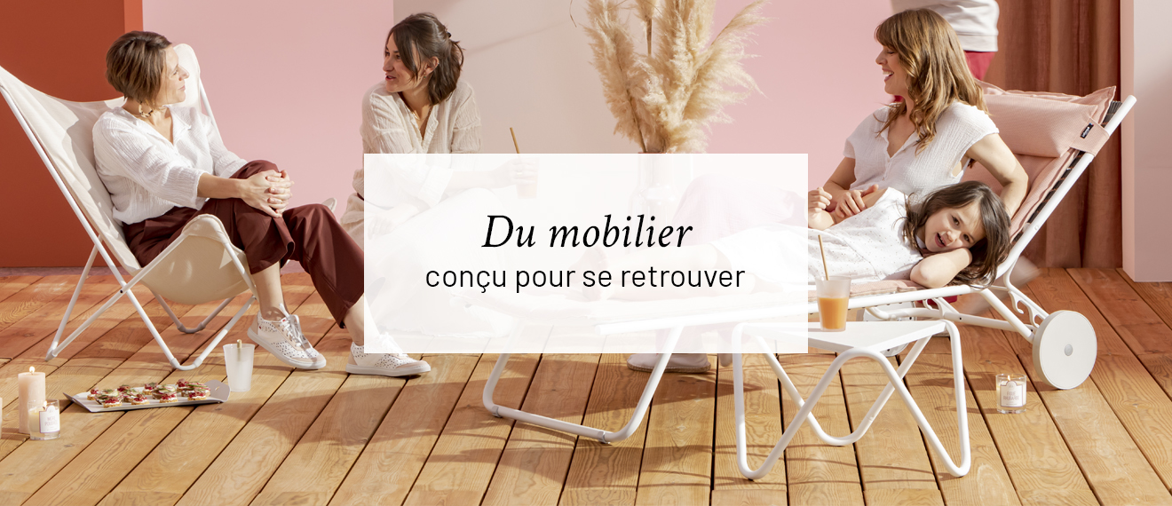 Lafuma Mobilier for Life, du mobilier conçu pour se retrouver